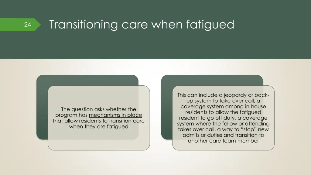 transitioning care when fatigued