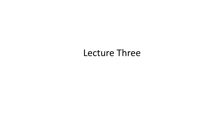 lecture three