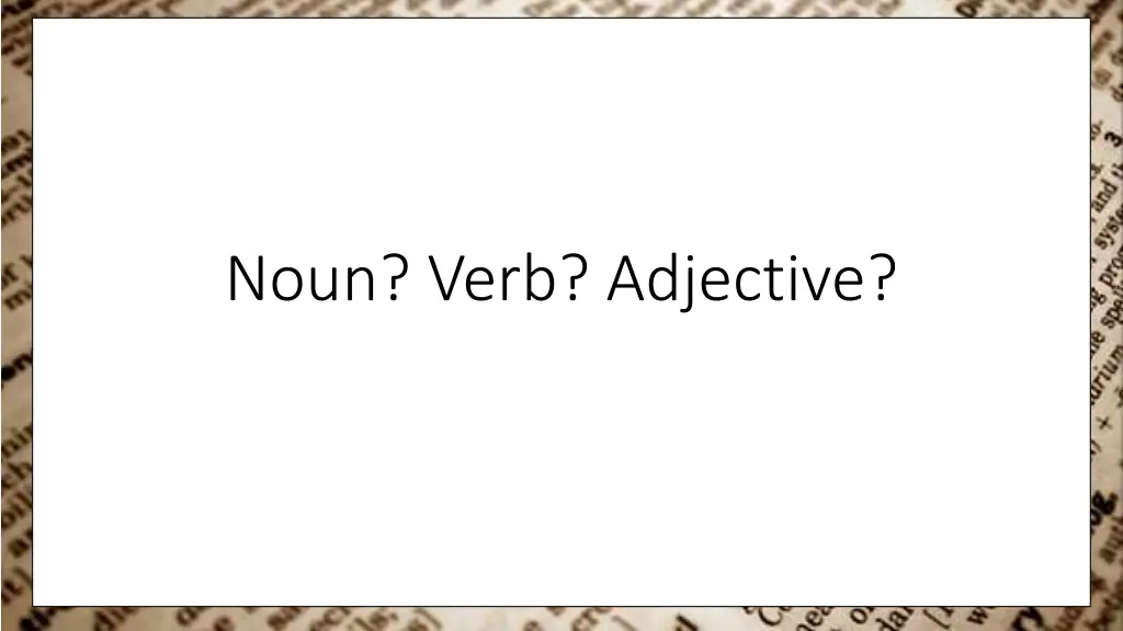 noun verb adjective