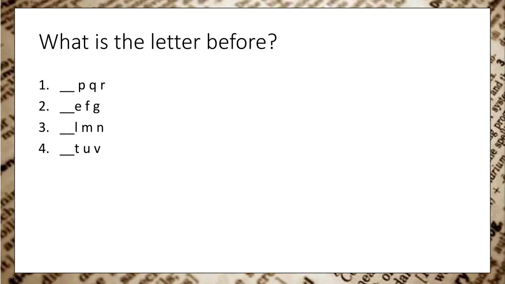 what is the letter before