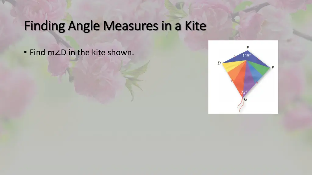 finding angle measures in a kite finding angle