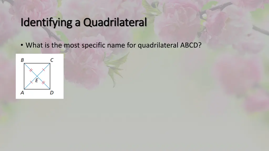 identifying a quadrilateral identifying