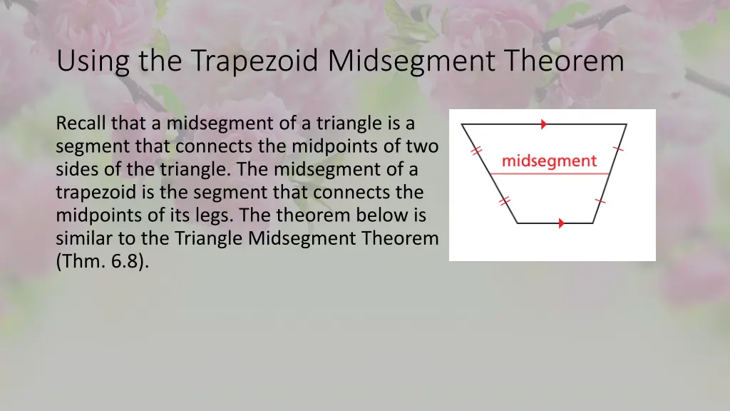 using the trapezoid midsegment theorem