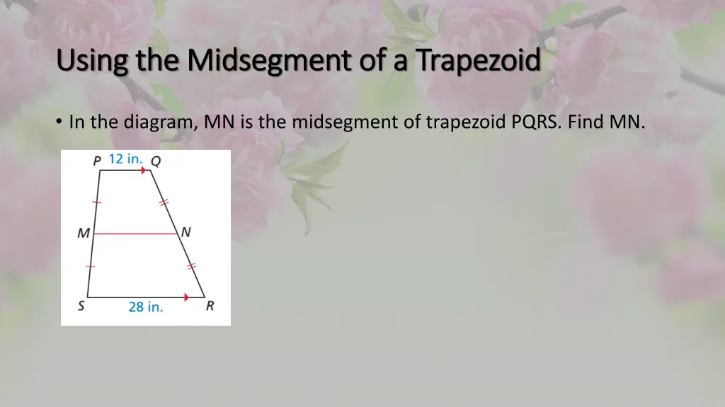 using the using the midsegment midsegment