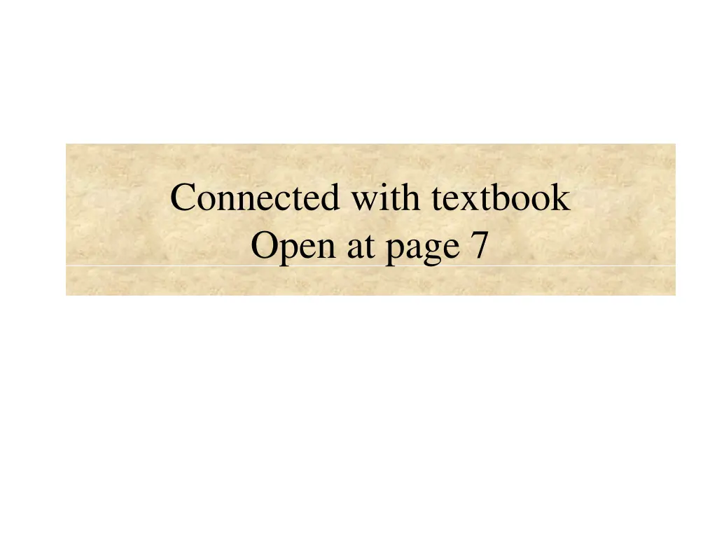 connected with textbook open at page 7