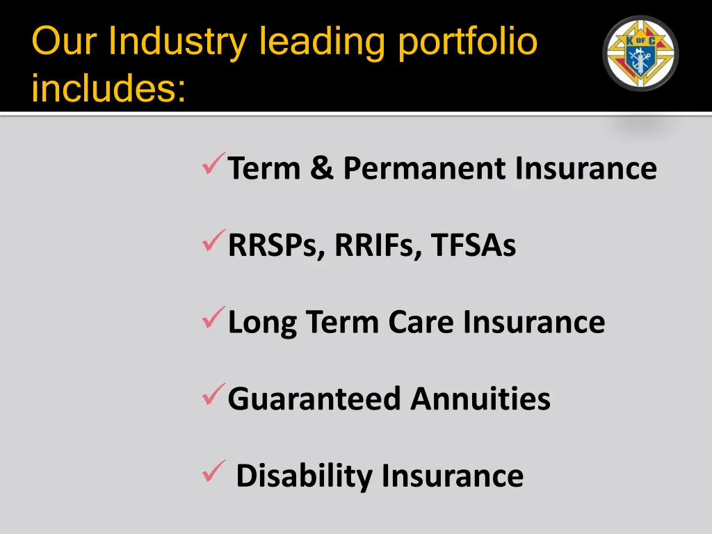 our industry leading portfolio includes