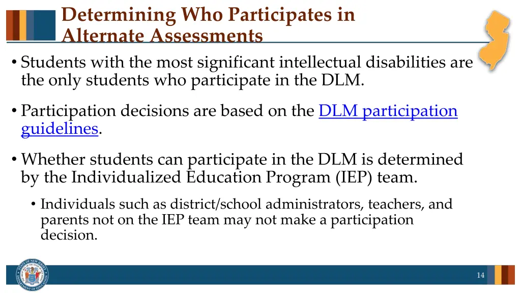 determining who participates in alternate