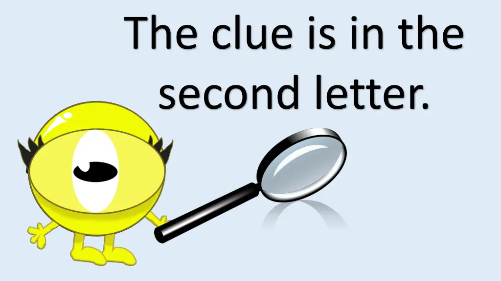 the clue is in the second letter