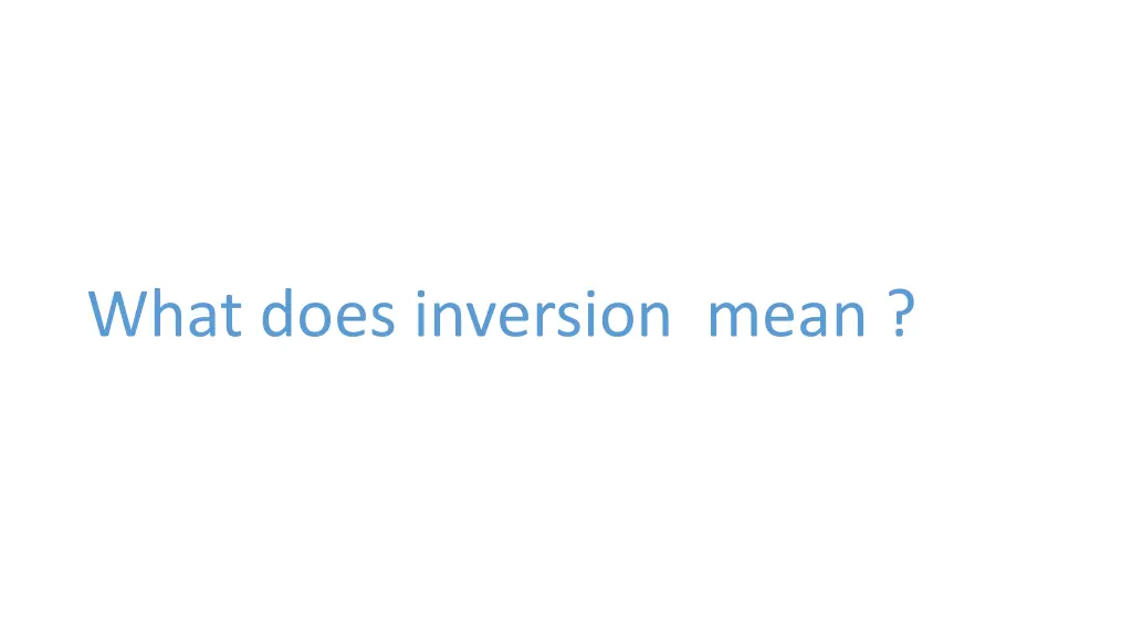 what does inversion mean