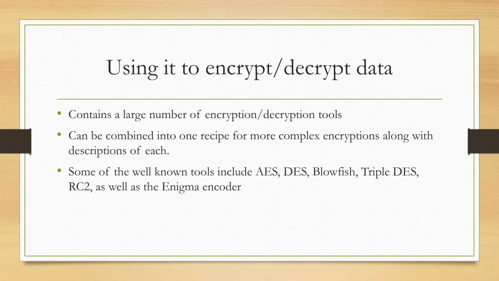 using it to encrypt decrypt data