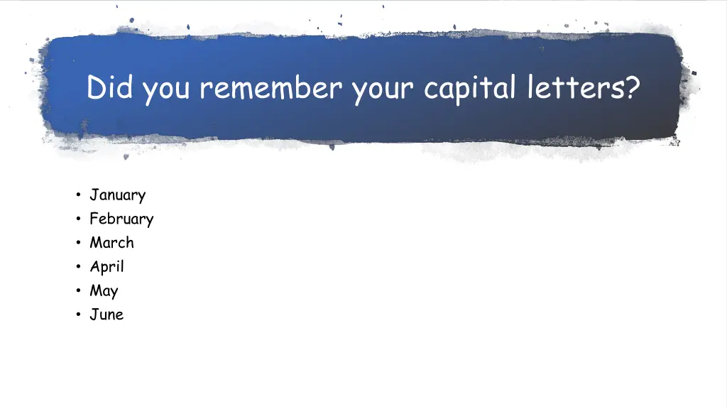 did you remember your capital letters