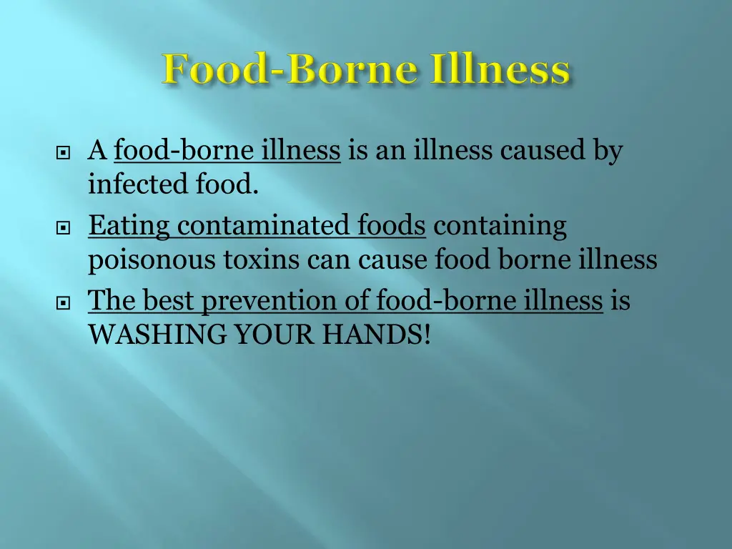 a food borne illness is an illness caused