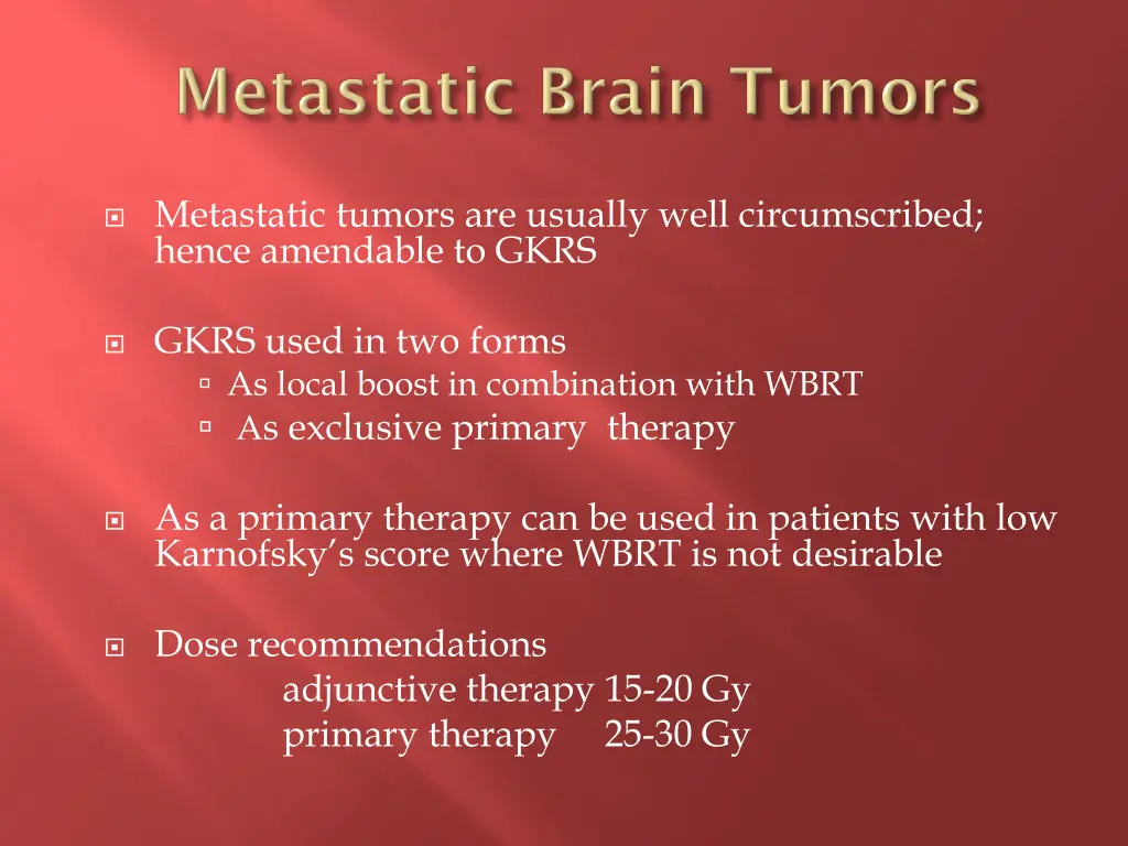 metastatic tumors are usually well circumscribed