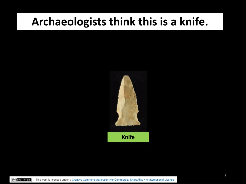 archaeologists think this is a knife