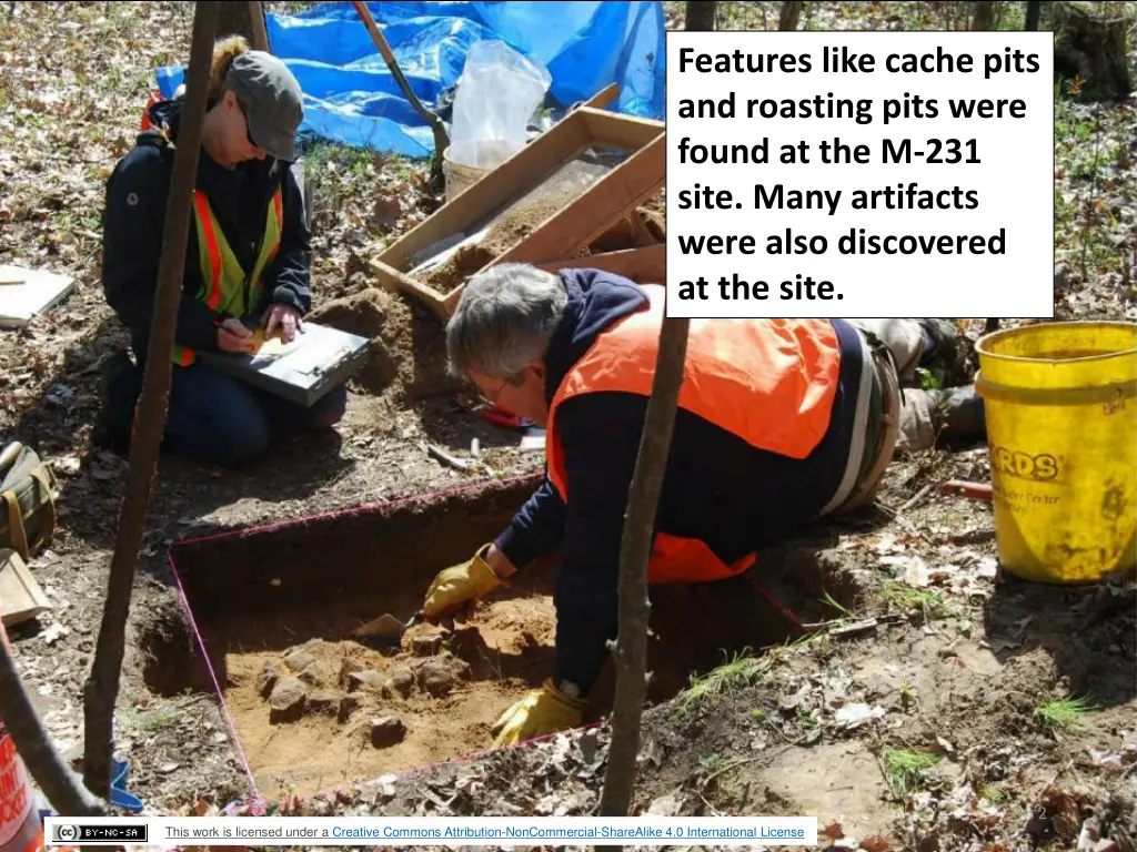 features like cache pits and roasting pits were