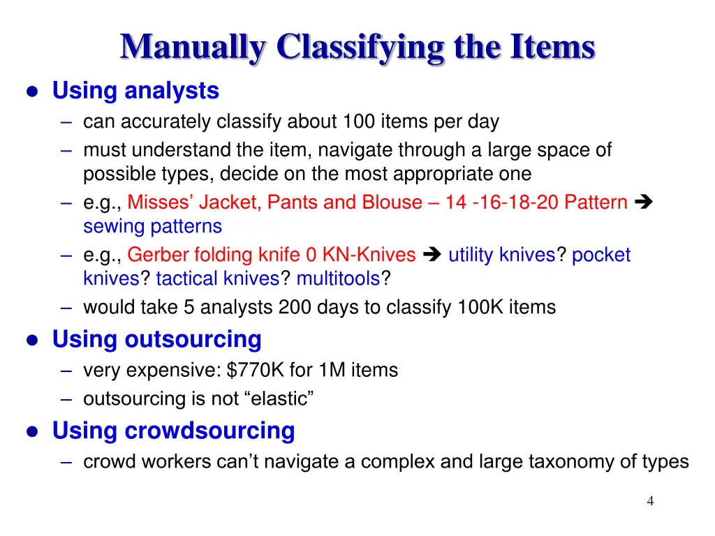 manually classifying the items