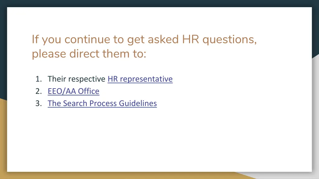 if you continue to get asked hr questions please