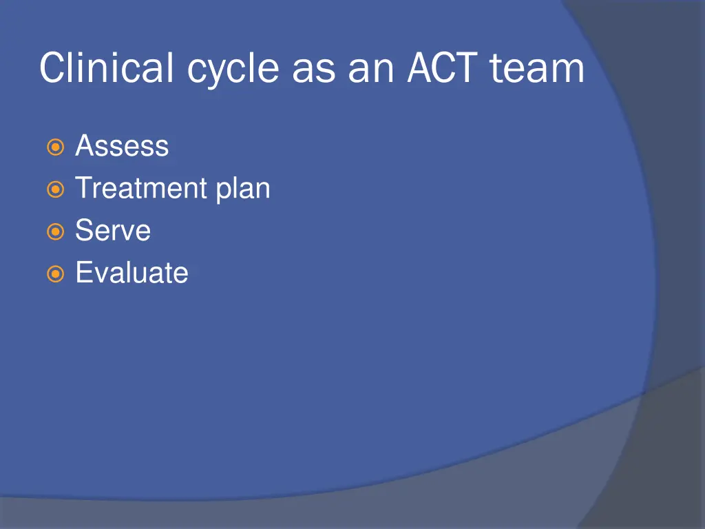 clinical cycle as an act team