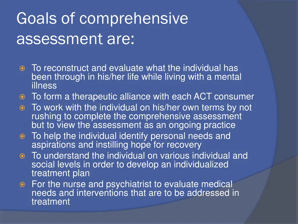 goals of comprehensive assessment are