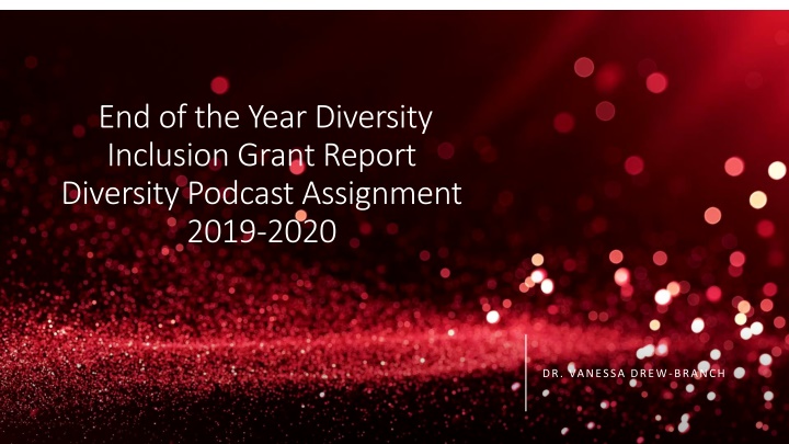 end of the year diversity inclusion grant report