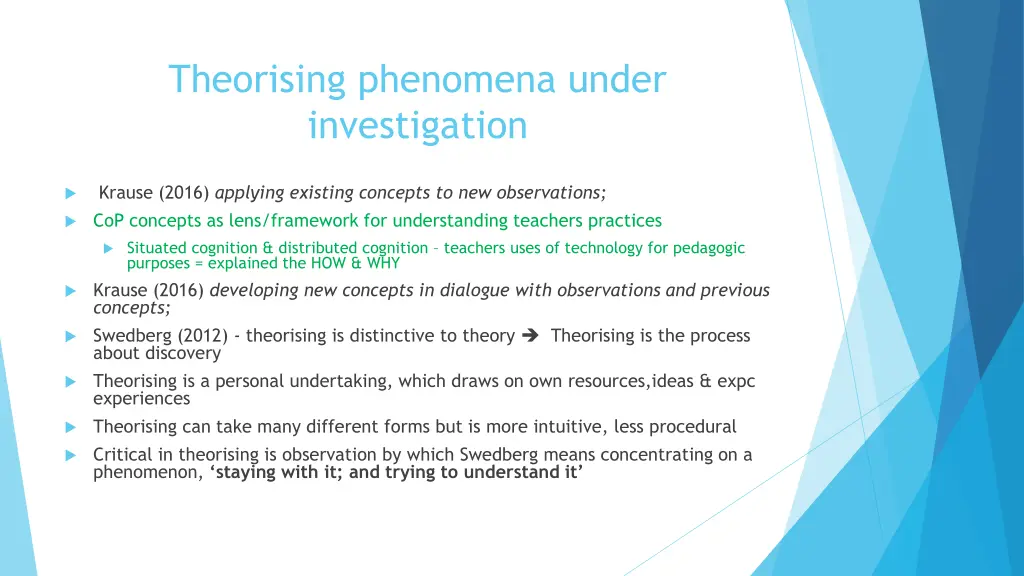 theorising phenomena under investigation