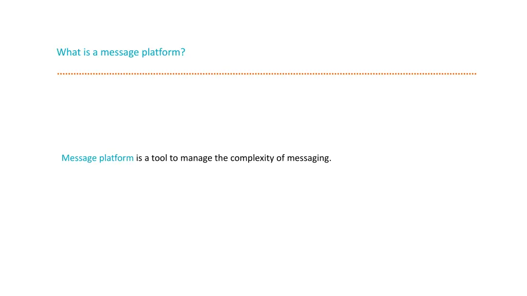 what is a message platform 3