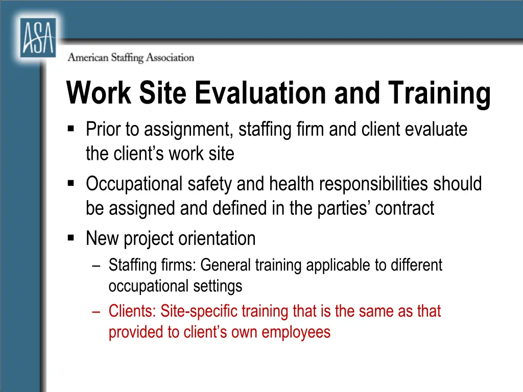 work site evaluation and training the client