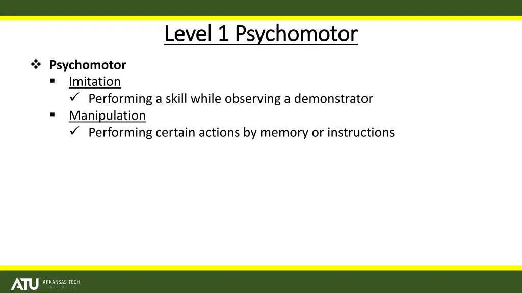 level 1 psychomotor level 1 psychomotor