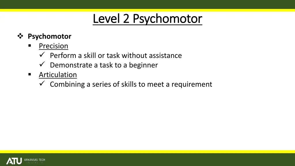 level 2 psychomotor level 2 psychomotor