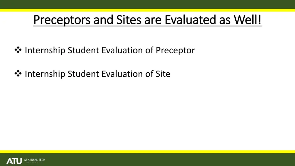 preceptors and sites are evaluated as well