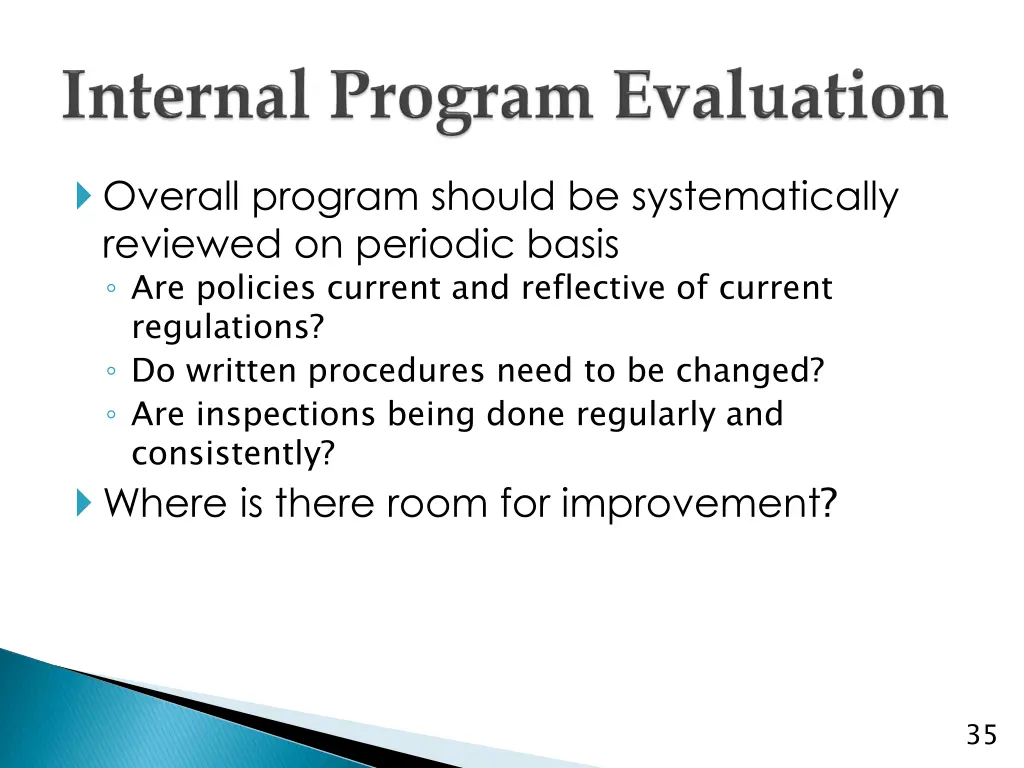 overall program should be systematically reviewed