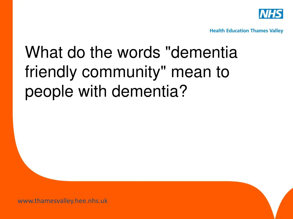 what do the words dementia friendly community