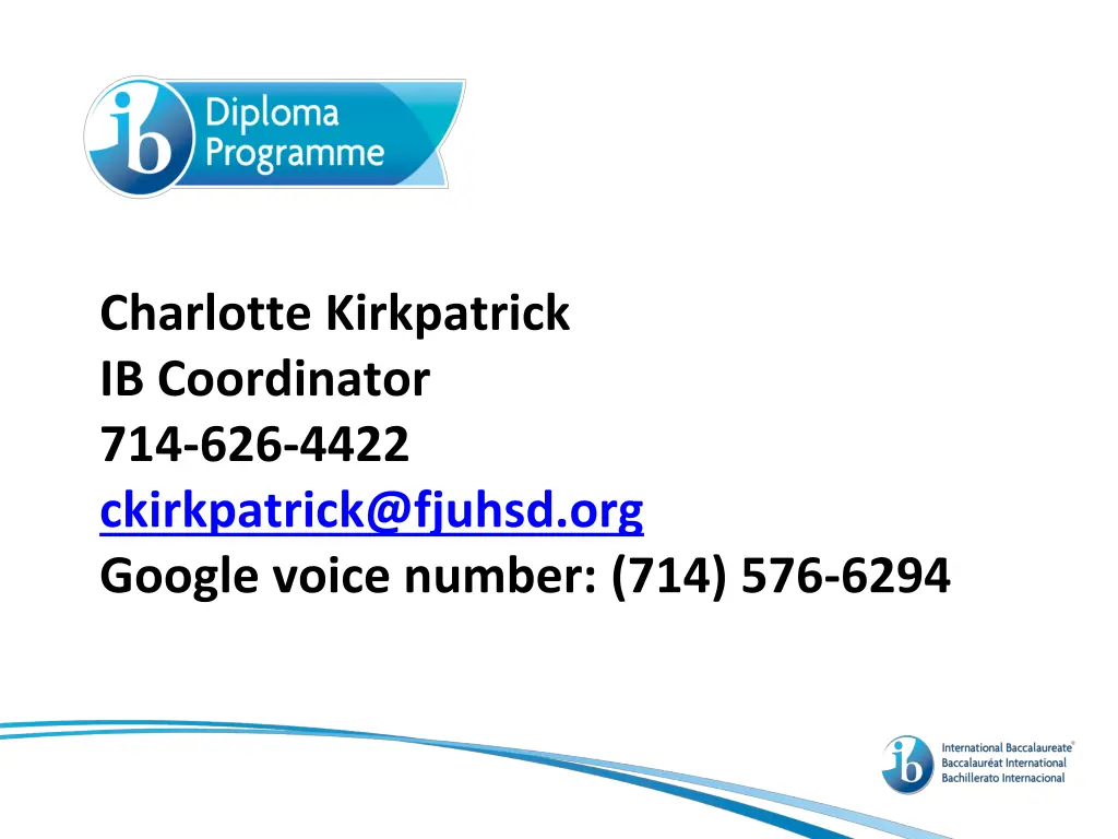 charlotte kirkpatrick ib coordinator 714 626 4422