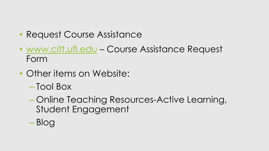 request course assistance www citt ufl edu course