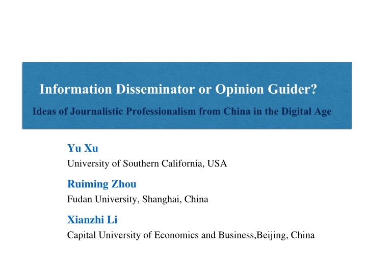 information disseminator or opinion guider