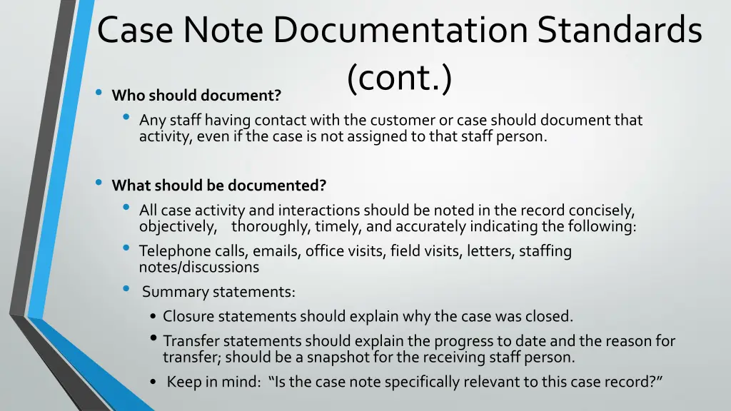 case note documentation standards cont who should