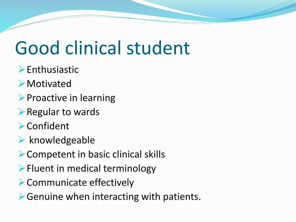 good clinical student enthusiastic motivated