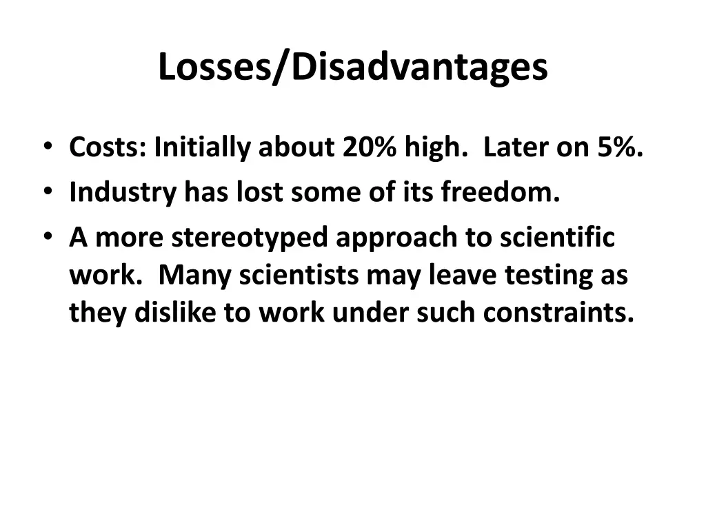 losses disadvantages