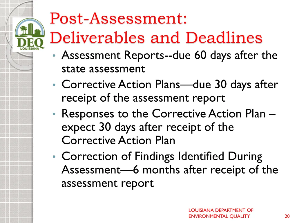 post assessment deliverables and deadlines