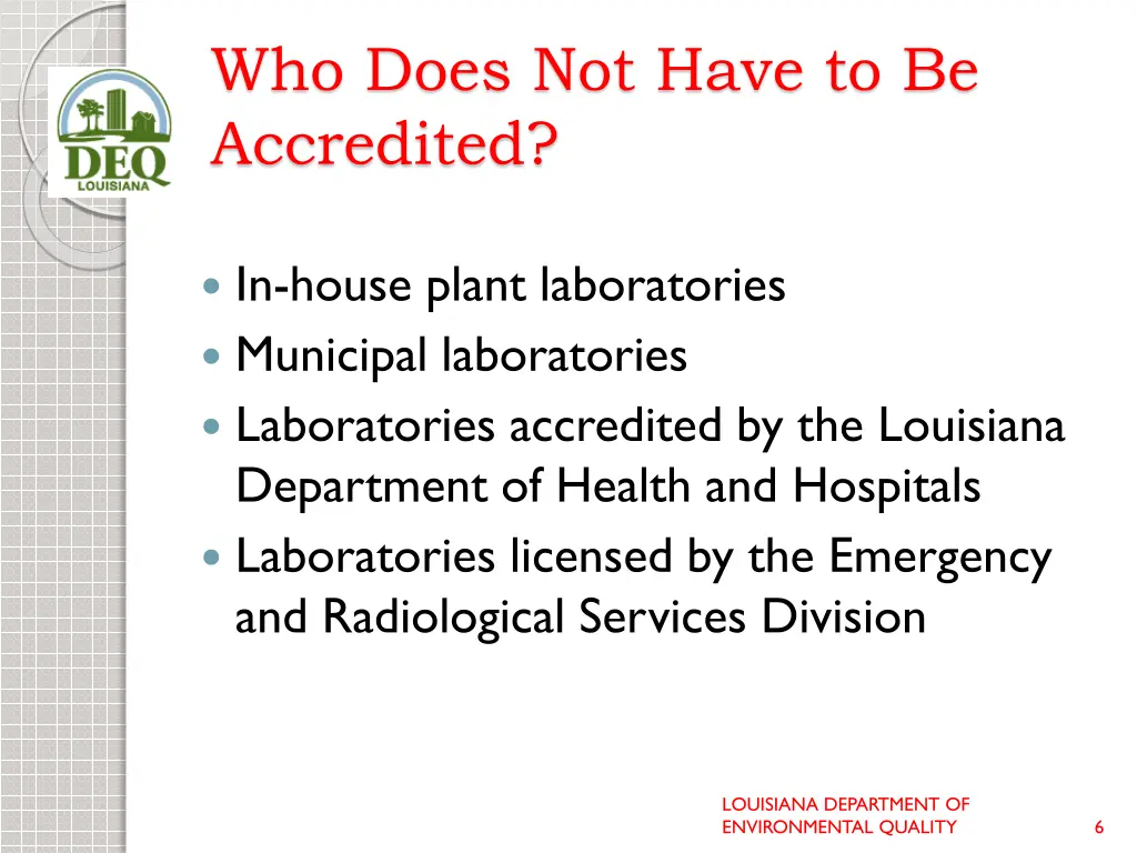 who does not have to be accredited