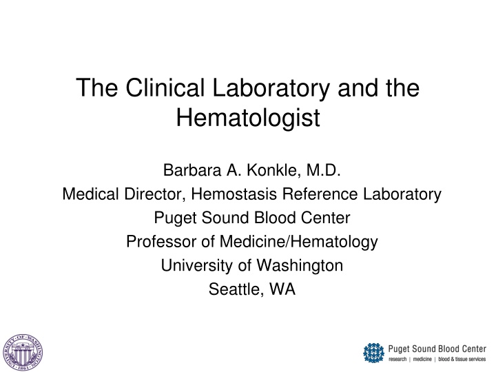 the clinical laboratory and the hematologist