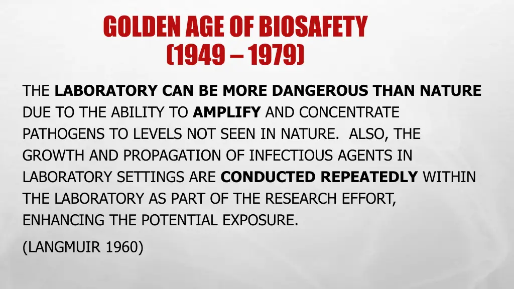 golden age of biosafety 1949 1979 1