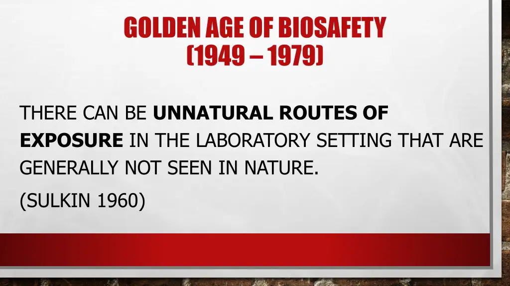 golden age of biosafety 1949 1979