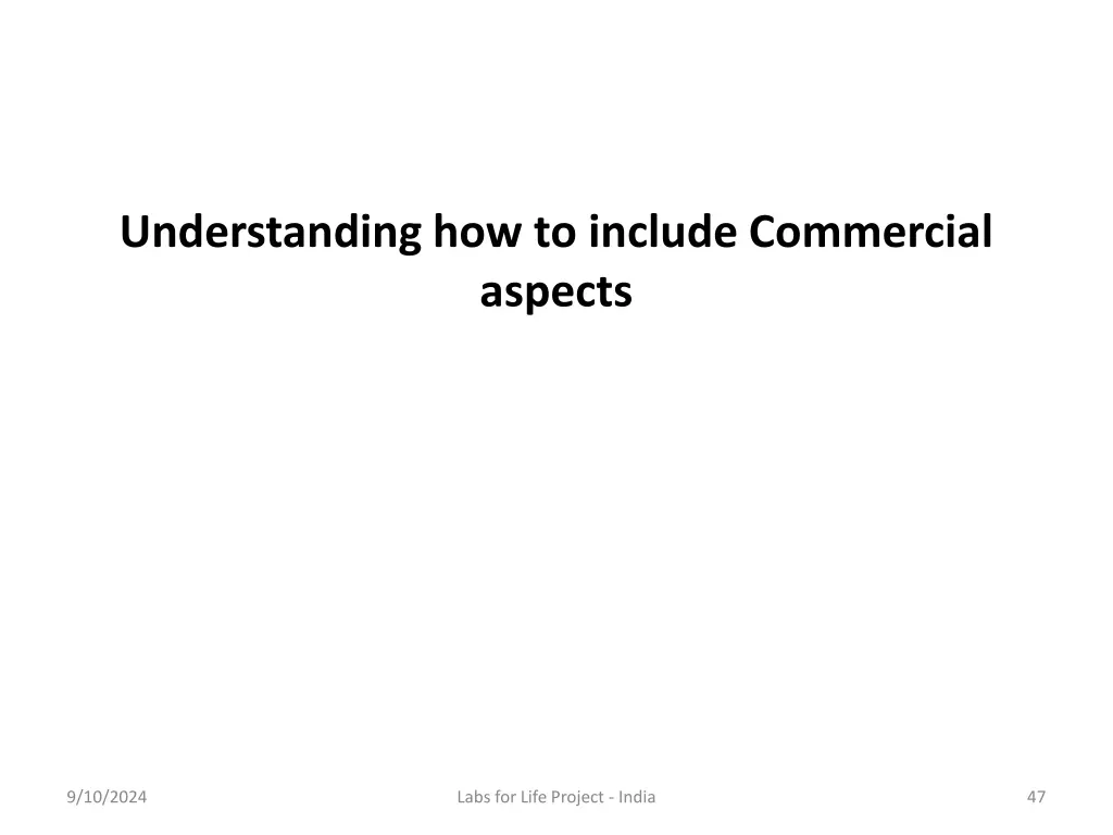 understanding how to include commercial aspects