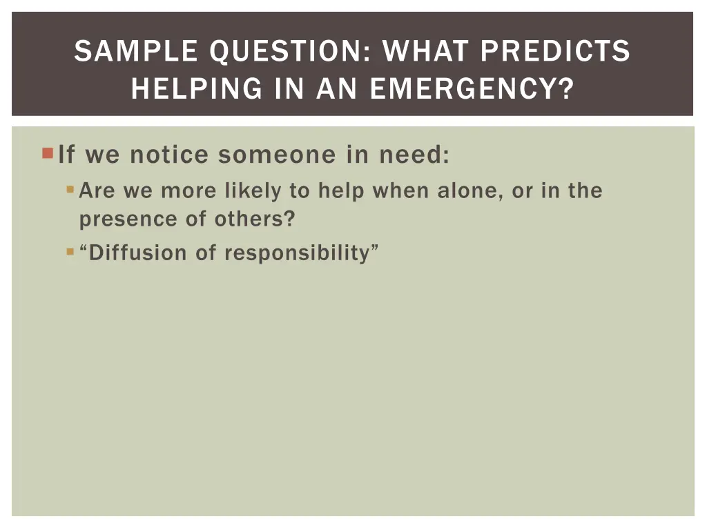 sample question what predicts helping