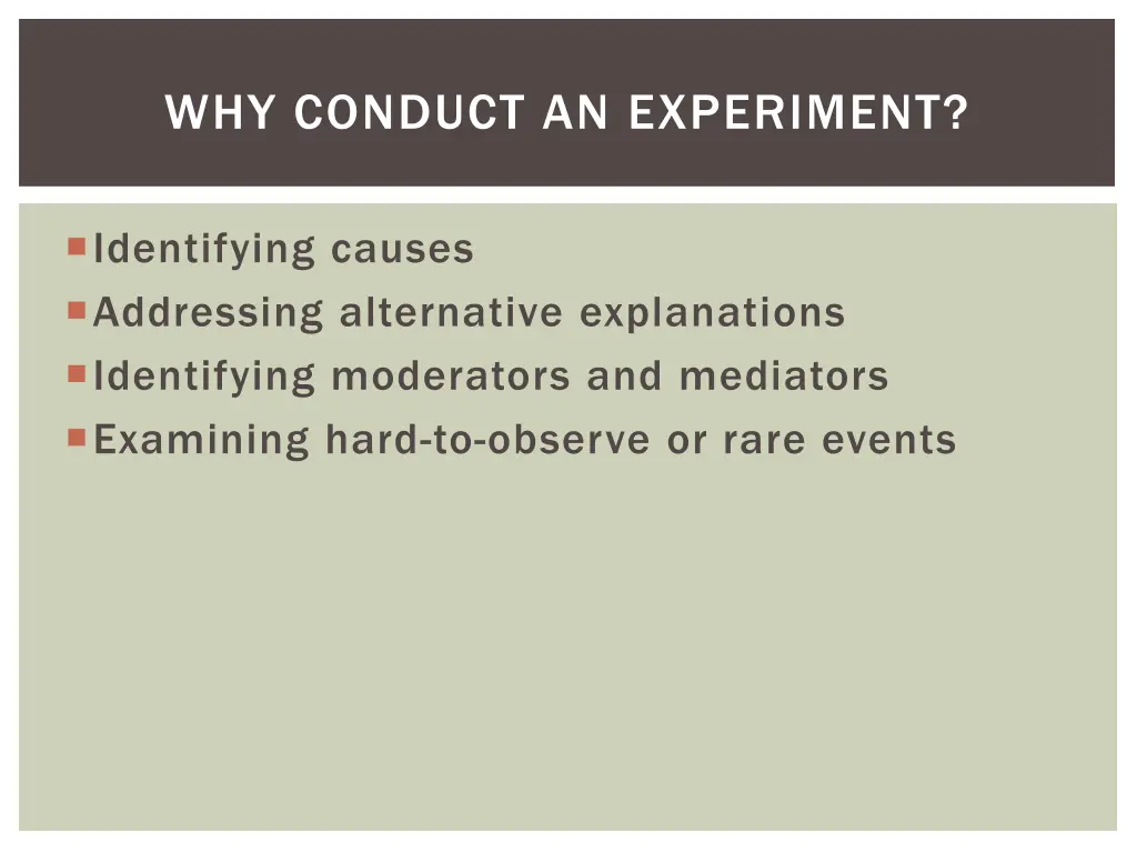 why conduct an experiment