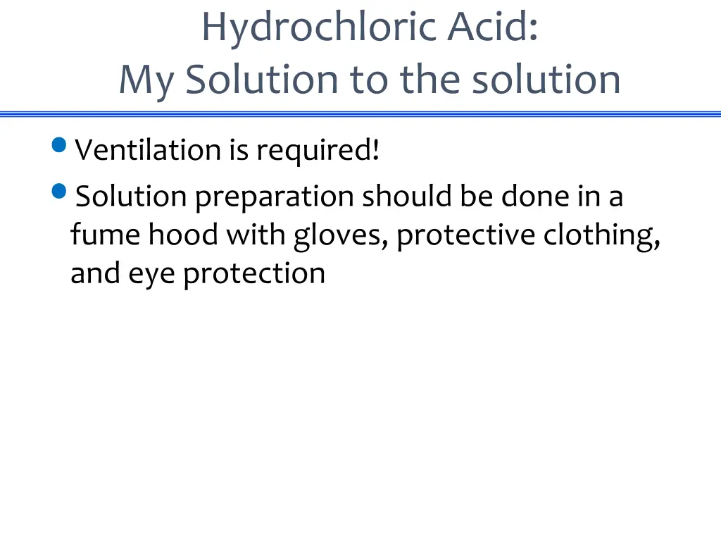 hydrochloric acid my solution to the solution