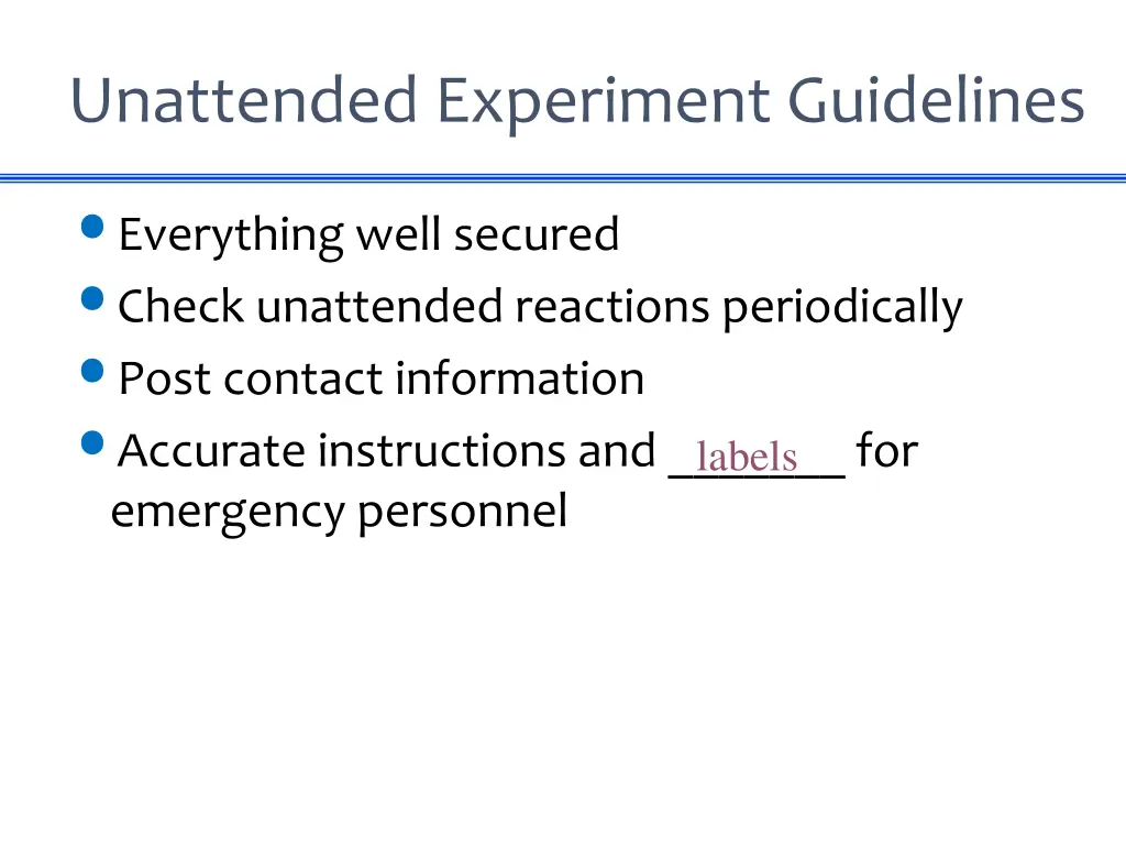 unattended experiment guidelines 1