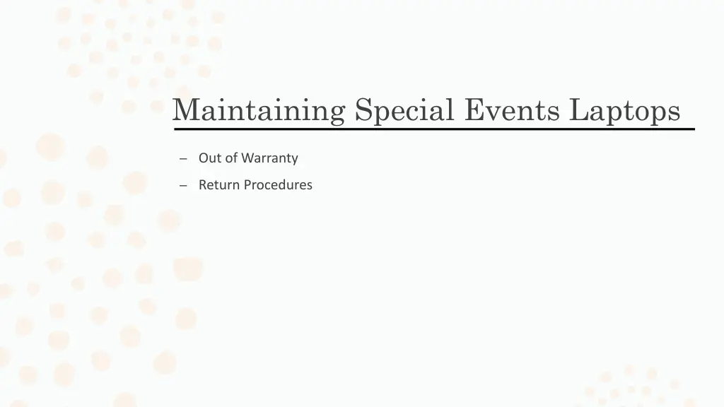 maintaining special events laptops