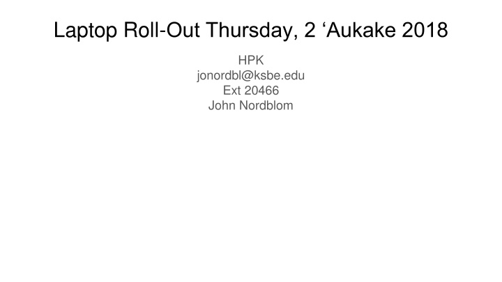 laptop roll out thursday 2 aukake 2018